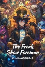 The Freak Show Foreman